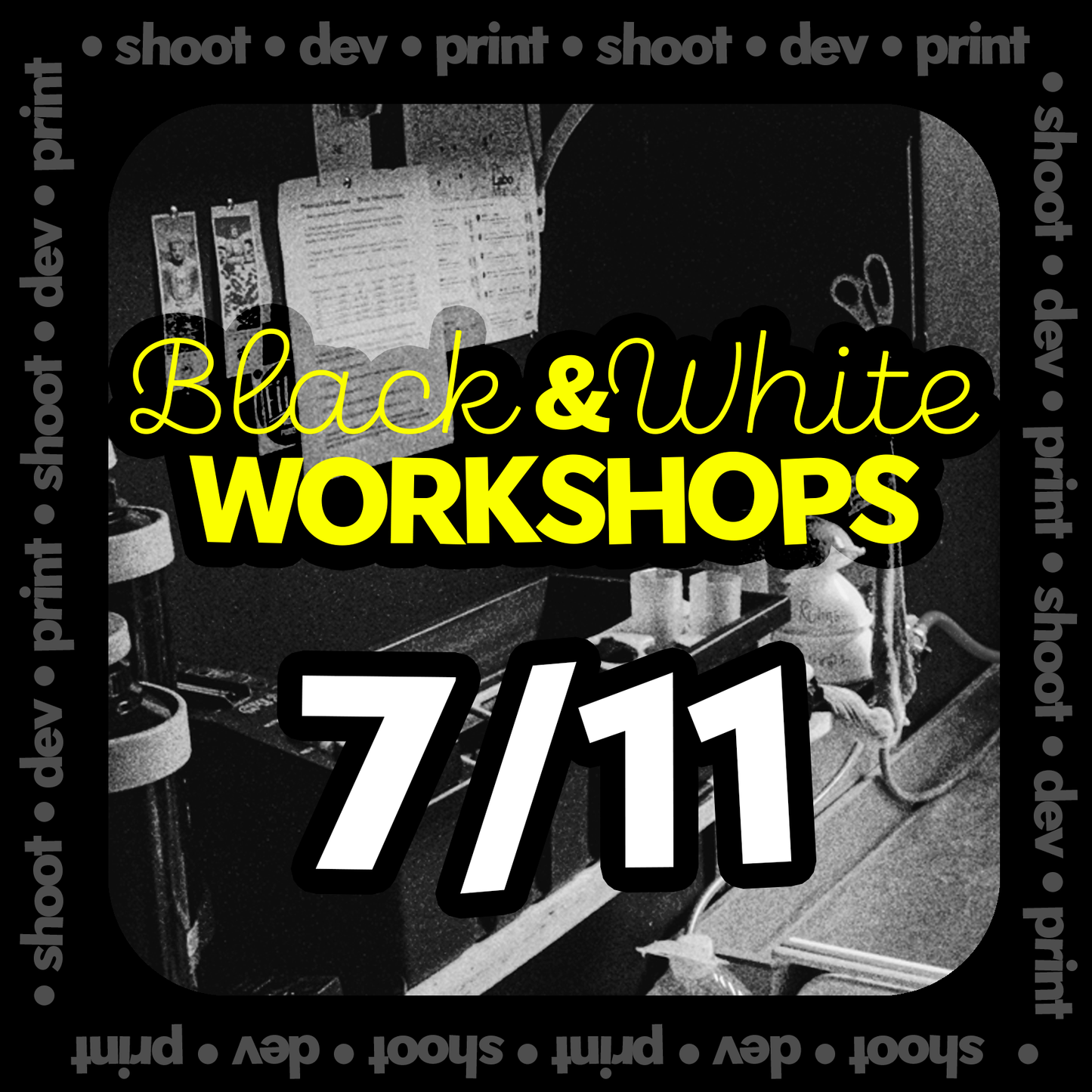 Black and White Workshop (7/11/26)